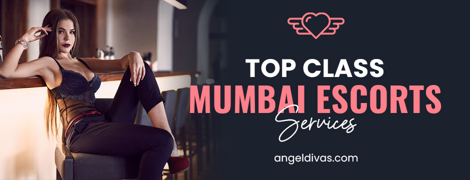 Top Class Mumbai Escorts Services
