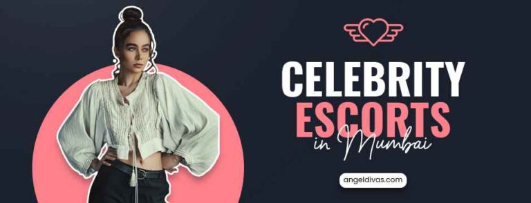 Celebrity Escorts in Mumbai