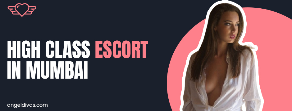 high class escort in mumbai