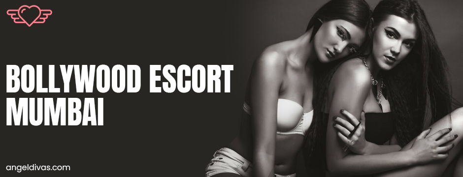 Bollywood Escort Mumbai
